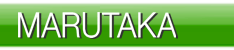MARUTAKA Co.,Ltd.